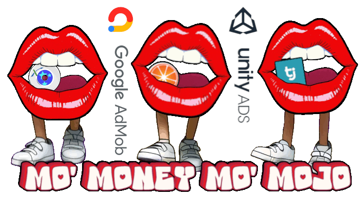 Three lips with legs on top of Mo' Money Mo' Mojo logo. Other logos go up and down of Google AdMob and UnityAds. - Games and Apps Digital Advertising - MMMM Mo` Money Mo` Mojo! - 323-907-5069 Hermosa Beach Marketing, LLC Los Angeles, CA