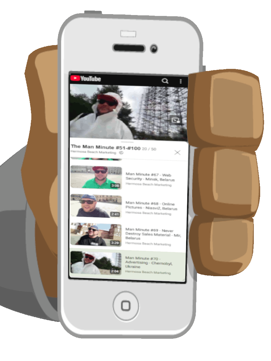 Cartoon hand of bull holding a cell phone. On the phone are YouTube results for the Man Minute. Eddie Sparks is being displayed in Man Minute #70 - Advertising - Chernobyl, Ukraine. He's in the video section wearing a hazmat suit and sunglasses next to the Woodpecker Nuclear Radar. Other results are there for the previous videos in Belarus. Photo and Video Digital Advertising - RADvertise - 323-907-5069 Hermosa Beach Marketing, LLC Los Angeles, CA
