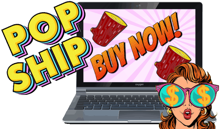 A laptop with Buy Now in retro letters and "Log" portrayed as product. Retro Letters with Pop Ship in the corner. A pop art woman with dollar signs in her sunglasses. - Products and eCommerce Digital Advertising - It's the Goolah Baby! - 323-907-5069 Hermosa Beach Marketing, LLC Los Angeles, CA